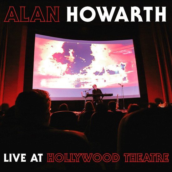 Cover for Alan Howarth · Alan Howarth Live At Hollywood Theater (CD) (2020)