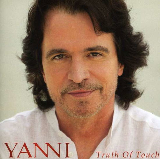 Truth of Touch - Yanni - Musiikki - SONY - 0811481012365 - keskiviikko 29. huhtikuuta 2015