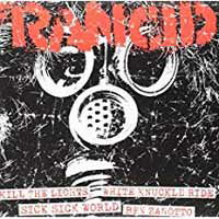 Rancid · Kill the Lights / White Knucke Ride / Sick Sick World / Ben Zanotto (7") (2012)