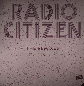 Cover for Radio Citizen · Remixes (LP) (2016)