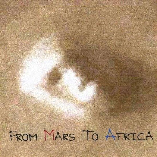 From Mars to Africa - Scream - Music - CD Baby - 0884502056365 - March 17, 2009