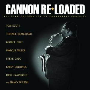 Cannon Re-loaded:an All-st - Scott Tom - Musiikki - JAZZ - 0888072302365 - tiistai 12. helmikuuta 2008
