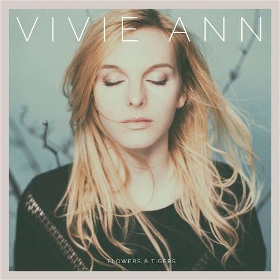 Cover for Vivie Ann · Flowers &amp; Tigers (CD) (2016)
