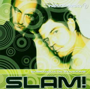 Ekspozicija 04-stardome - Slam - Music - MATRIX - 3830031970365 - 2006