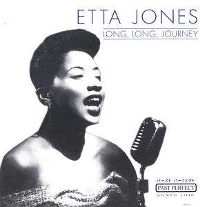 Long, Long, Journey - Etta Jones - Muziek - Past Perfect - 4011222057365 - 20 januari 2001