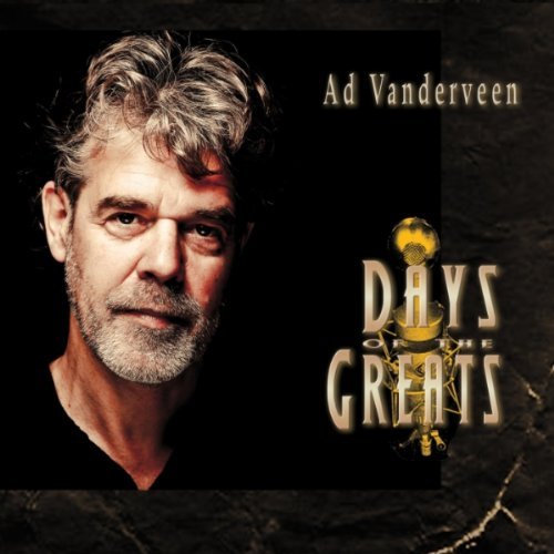 Cover for Ad Vanderveen · Days of the Greats (CD) (2011)