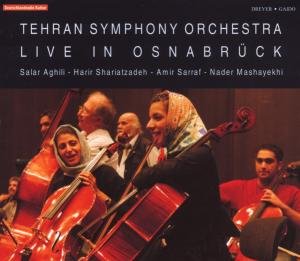 Cover for Aghili / Tehran Sym Orch / Sarraf / Shariatzadeh · Live in Osnabruck (CD) (2007)