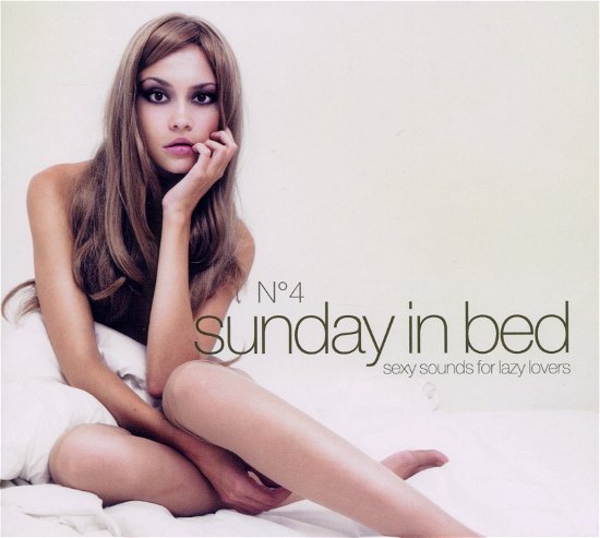 Sunday in Bed 4 / Various - Sunday in Bed 4 / Various - Musiikki - CLUBSTAR - 4260036283365 - tiistai 19. heinäkuuta 2011