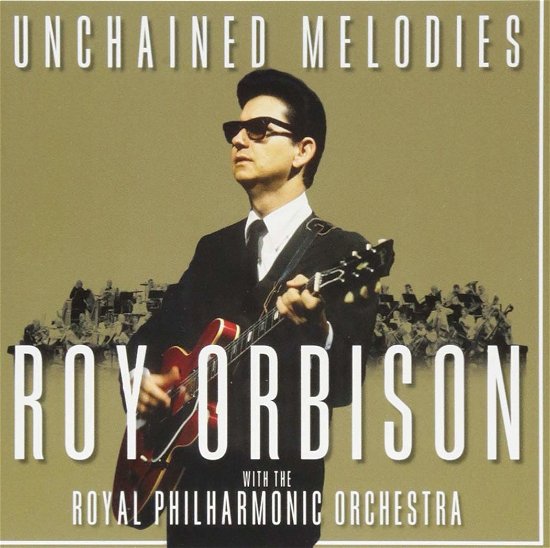 Cover for Roy Orbison · Unchained Melodies: Roy Orbison &amp; The Royal Philharmonic Orchestra (CD) [Japan Import edition] (2018)