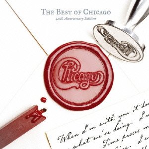 Cover for Chicago · The Best of Chicago 40th Anniversary Edition &lt;limited&gt; (CD) [Japan Import edition] (2016)