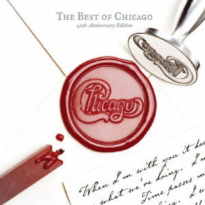 The Best of Chicago 40th Anniversary Edition <limited> - Chicago - Musik - WARNER MUSIC JAPAN CO. - 4943674230365 - 25. Mai 2016