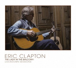 Cover for Eric Clapton · Lady In The Balcony: Lockdown Sessions (DVD) [Japan Import edition] (2021)