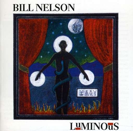Cover for Bill Nelson · Luminous (CD) [Remastered edition] (2016)