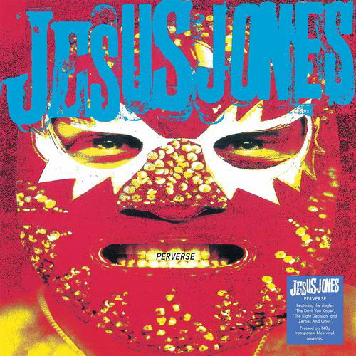 Perverse (Translucent Blue Vinyl) - Jesus Jones - Musique - DEMON RECORDS - 5014797906365 - 28 octobre 2022