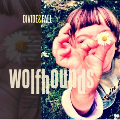 Cover for Wolfhounds · Divide &amp; Fall (7&quot;) (2013)