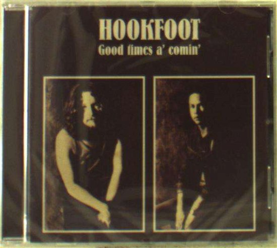 Good Times A' Coming' - Hookfoot - Música - GREYSCALE - 5056083201365 - 7 de diciembre de 2018