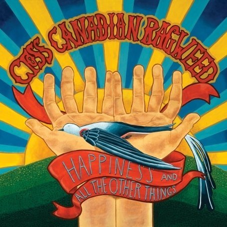 Cover for Cross Canadian Ragweed · Happiness and All the Other Things (CD) (2009)