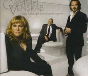Cover for Gammelt Venskab · Sad'n Var det Ikke I Halvfemserne (CD) (2008)
