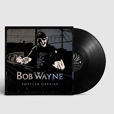 Outlaw Carnie - Bob Wayne - Musik - POP - 6430080230365 - 23. september 2022