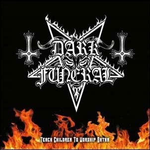 Teach Children To Worship Satan - Dark Funeral - Mercancía - BLACK LODGE - 6663666401365 - 17 de mayo de 2019