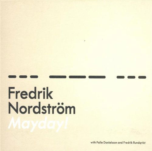 Mayday - Fredrik Nordstrom - Musiikki - FOUND YOU - 7320470122365 - torstai 14. tammikuuta 2010
