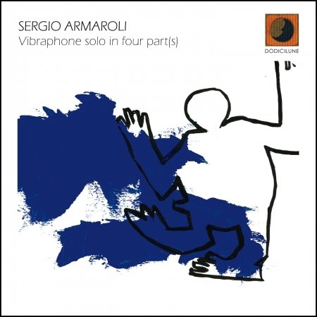 Cover for Sergio Armaroli · Vibraphone Solo In Four Part (s) (CD) (2023)