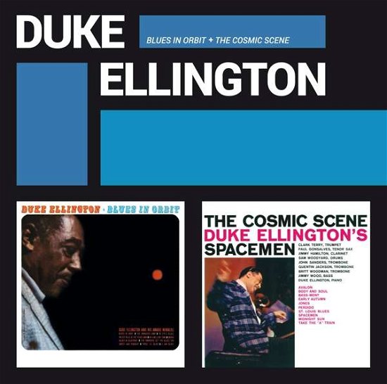 Blues In Orbit + The Cosmic Scene - Duke Ellington - Musiikki - ESSENTIAL JAZZ CLASSICS - 8436559462365 - perjantai 13. tammikuuta 2017