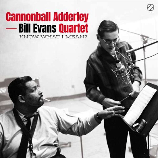 Know What I Mean - Adderley,cannonball / Evans,bill Quartet - Musik - MATCHBALL RECORDS - 8436569193365 - 10. maj 2019