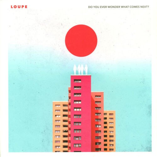 Cover for Loupe · Do You Ever Wonder What Comes Next? (LP) (2023)