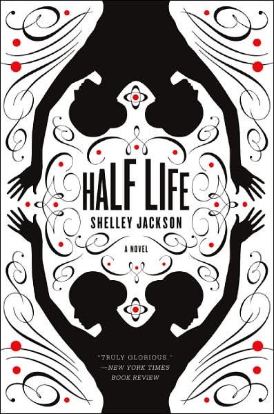 Cover for Shelley Jackson · Half Life (Pocketbok) (2007)