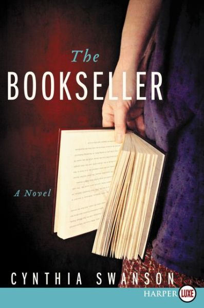 Cover for Cynthia Swanson · The Bookseller Lp: a Novel (Paperback Book) [Lrg edition] (2015)