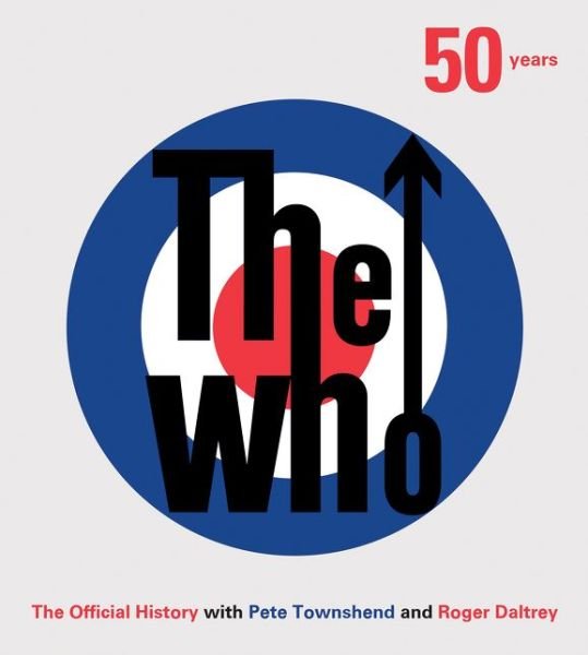Cover for The Who · Who - 50 Years The Official History [Edizione: Regno Unito] (Bog) (2017)
