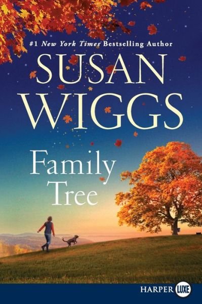Cover for Susan Wiggs · Family tree a novel (Book) [First HarperLuxe edition. edition] (2016)