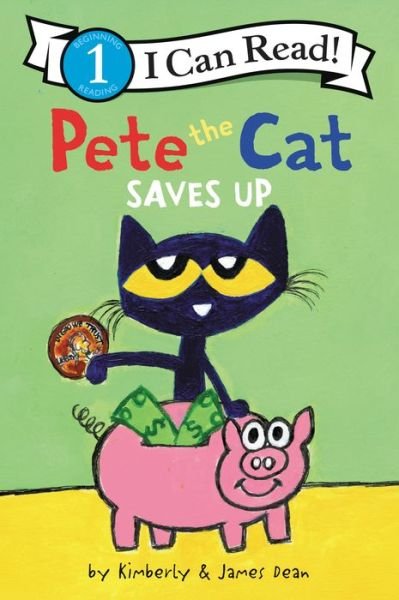 Pete the Cat Saves Up - I Can Read Level 1 - James Dean - Livros - HarperCollins Publishers Inc - 9780062974365 - 6 de julho de 2023