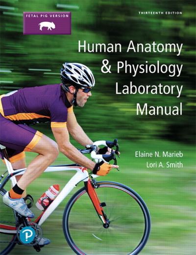 Cover for Elaine Marieb · Human Anatomy &amp; Physiology Laboratory Manual, Fetal Pig Version (Spiralbuch) (2018)