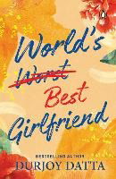 Cover for Durjoy Datta · World’s Best Girlfriend (Taschenbuch) (2023)