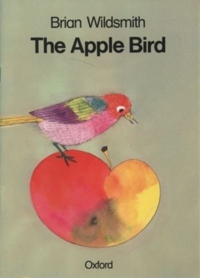 Cover for Brian Wildsmith · The Apple Bird (Cat on the Mat Books) (N/A) (1987)