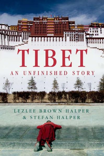 Cover for Stefan Halper · Tibet: an Unfinished Story (Hardcover Book) (2014)