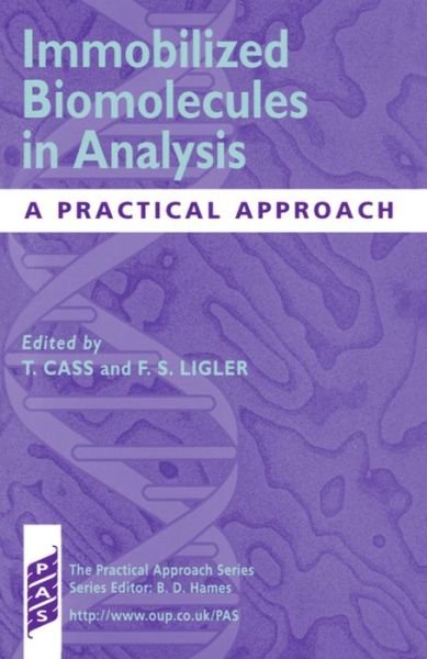 Cover for Cass · Immobilized Biomolecules in Analysis: A Practical Approach - Practical Approach Series (Taschenbuch) (1999)