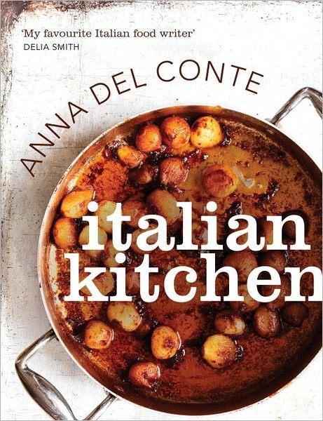 Cover for Anna Del Conte · Italian Kitchen (Hardcover Book) (2012)