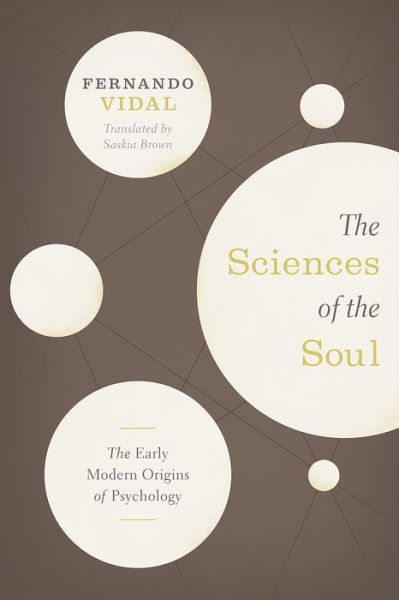 Cover for Fernando Vidal · The Sciences of the Soul – The Early Modern Origins of Psychology (Paperback Book) (2020)