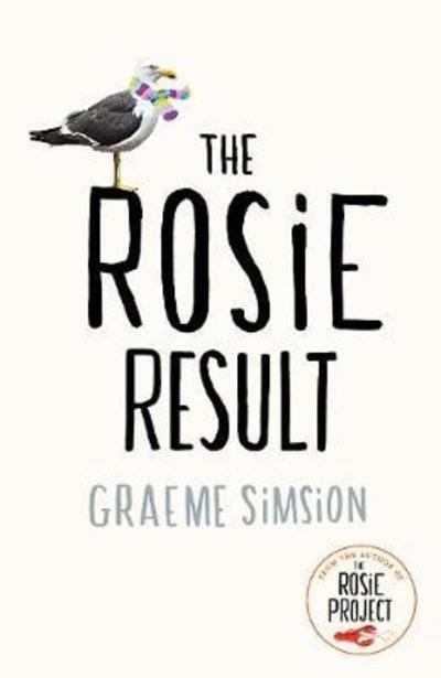 Cover for Graeme Simsion · The Rosie Project Series: The Rosie Result (Paperback Book) (2019)