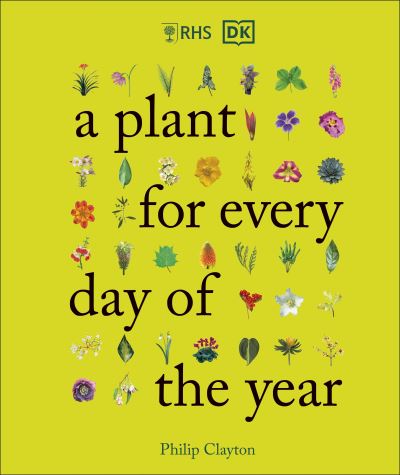 Cover for Philip Clayton · RHS A Plant for Every Day of the Year (Hardcover Book) (2022)