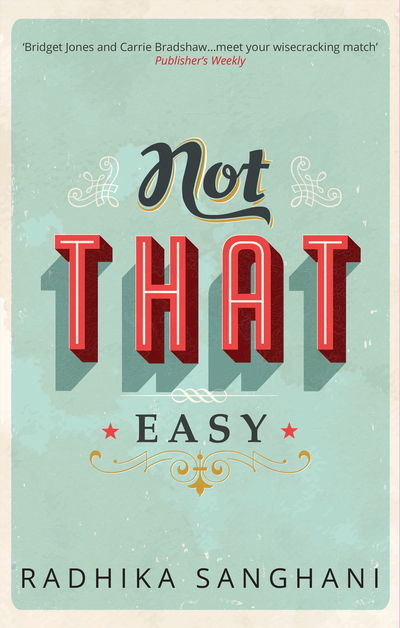 Cover for Radhika Sanghani · Not That Easy (Paperback Book) (2015)