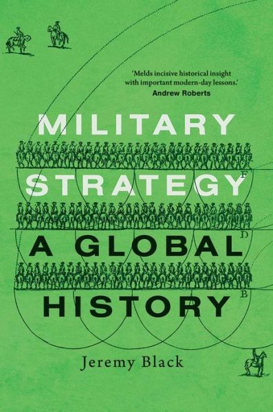 Military Strategy: A Global History - Jeremy Black - Bücher - Yale University Press - 9780300270365 - 28. Februar 2023