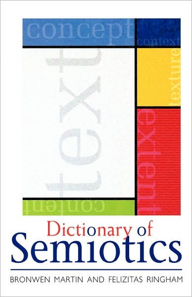 Cover for Martin Bronwen · Cassell Dictionary of Semiotics (Paperback Book) (2000)