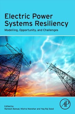 Cover for Manohar Mishra · Electric Power Systems Resiliency: Modelling, Opportunity and Challenges (Paperback Book) (2022)