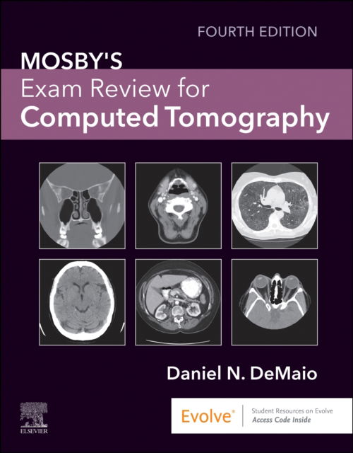 Cover for DeMaio, Daniel N. (Director, Radiologic Technology Program, University of Hartford, West Hartford, CT, USA) · Mosby's Exam Review for Computed Tomography (Paperback Book) (2025)