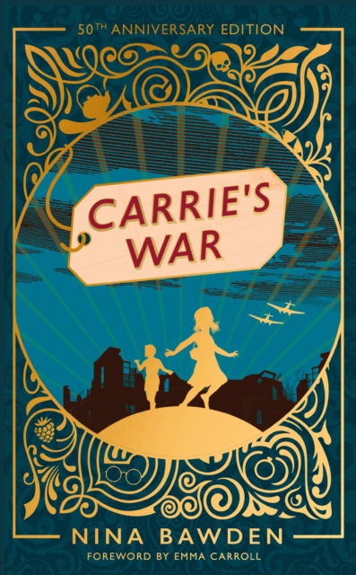 Cover for Nina Bawden · Carrie's War: 50th Anniversary Luxury Edition - Virago Modern Classics (Hardcover Book) (2023)
