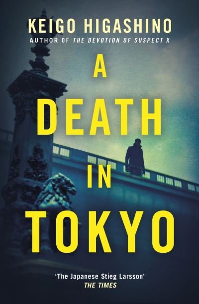 Cover for Keigo Higashino · A Death in Tokyo - The Detective Kaga Series (Paperback Book) (2023)